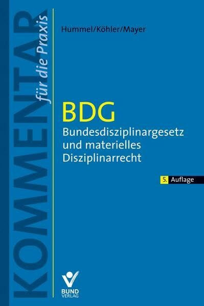 BDG: Bundesdisziplinargesetz und materielles Disziplinarrecht (Kommentar für die Praxis)