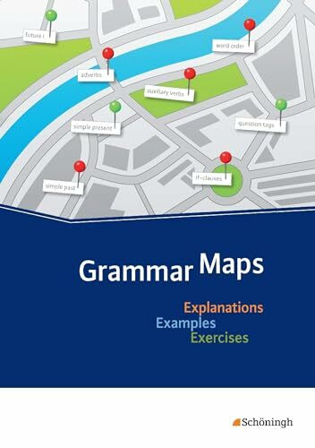 Grammar Maps: Explanations - Examples - Exercises