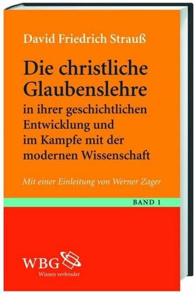 Die christliche Glaubenslehre in ihrer geschichtlichen Entwicklung und im Kampfe mit der modernen Wissenschaft dargestel