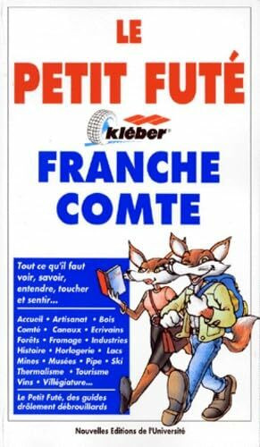 Franche comte 1998-1999, le petit fute (edition 1)