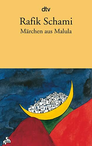 Märchen aus Malula: Roman