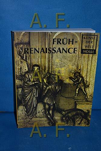 Kunst der Welt P 28. Frührenaissance: Ihre geschichtlichen, soziologischen und religiösen Grundlagen