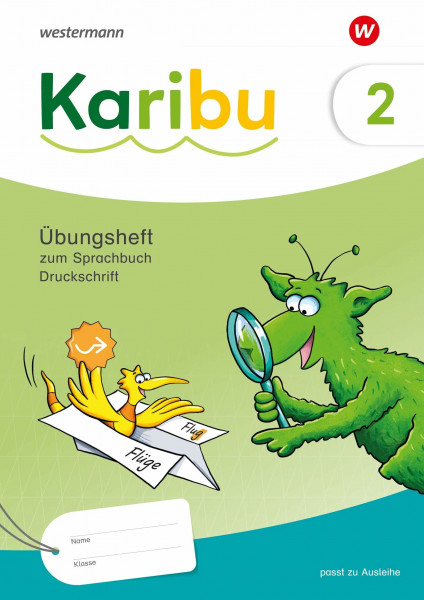 Karibu - Ausgabe 2024: Übungsheft 2 Druckschrift zum Sprachbuch: Druckschrift - Ausgabe 2024