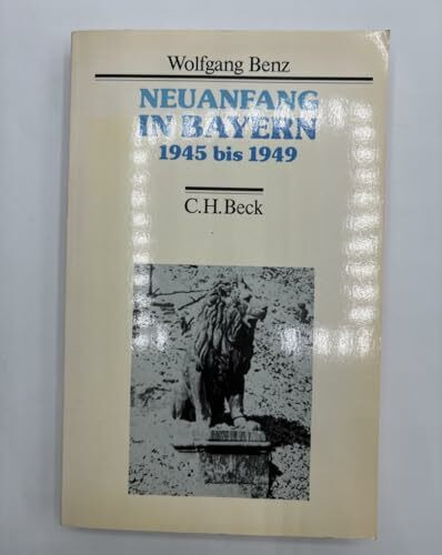 Neuanfang in Bayern 1945 bis 1949