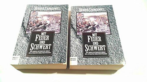 Mit Feuer und Schwert (Klassiker. Historischer Roman. Bastei Lübbe Taschenbücher)