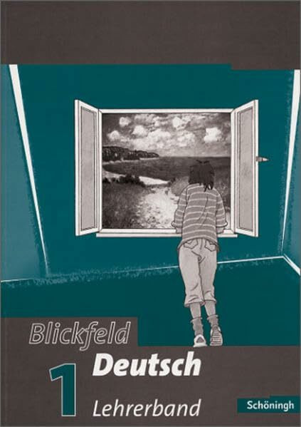 Blickfeld Deutsch. Arbeitsbuch für das Gymnasium (Klassen 5-10): Lehrerband 1 (Klasse 5)