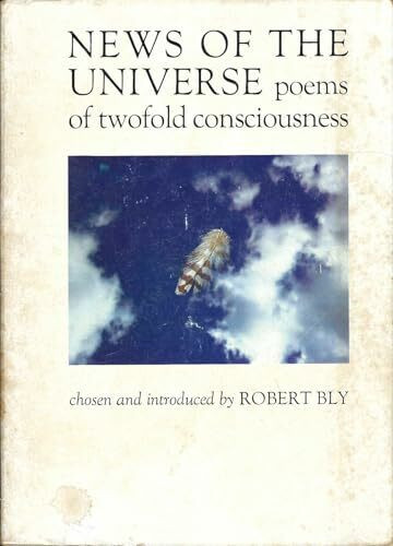 News of the Universe: Poems of Twofold Consciousness