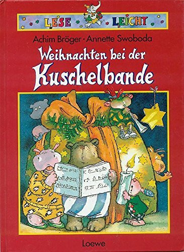 Weihnachten bei der Kuschelbande. ( Ab 6 J.)