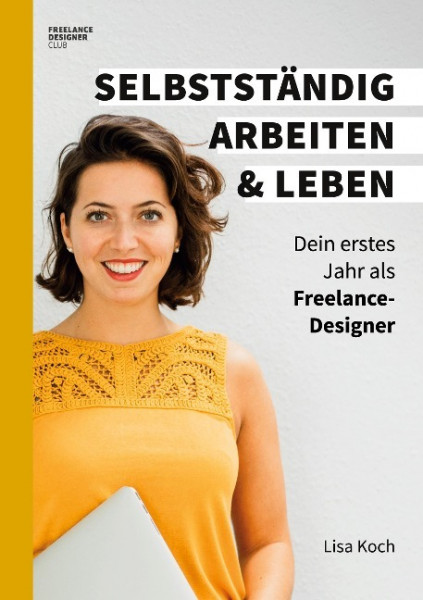 Selbstständig arbeiten und leben