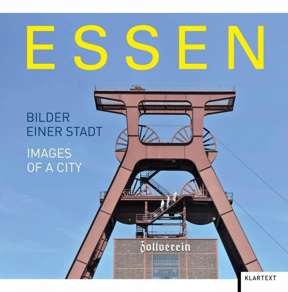 Essen: Bilder einer Stadt. Images of a city