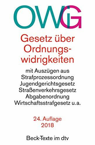 Gesetz über Ordnungswidrigkeiten: mit Auszügen aus der Strafprozessordnung, dem Jugendgerichtsgesetz, dem Straßenverkehrsgesetz, der Abgabenordnung, dem Wirtschaftsstrafgesetz u.a. (Beck-Texte im dtv)