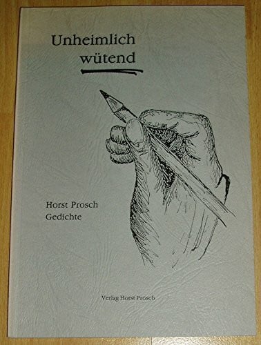 Unheimlich wütend; Gedichte