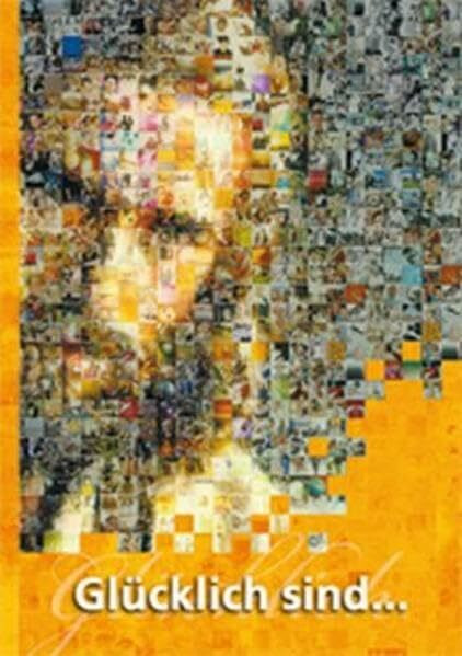 Glücklich sind... / Deutsch - Erwachsenenausgabe: Eine evangelistische Verteilschrift in über 50 Sprachen.