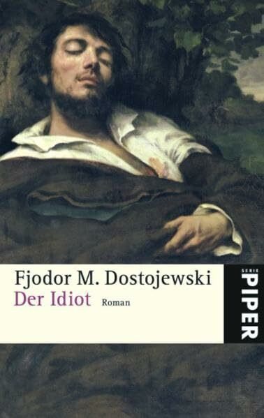 Der Idiot: Roman (Piper Taschenbuch, Band 5340)