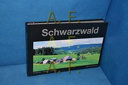 Schwarzwald: Entdecken - Erleben - Geniessen