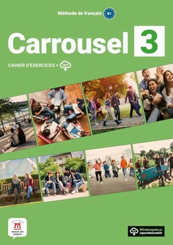 Carrousel 3: Cahier d'exercices avec ressources numériques (Carrousel: Méthode de français)