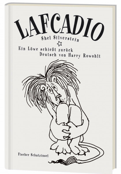 Lafcadio. Ein Löwe schießt zurück: Ausgezeichnet mit 'Die besten 7 Bücher für junge Leser', 07/2004 (Kinderbuch Hardcover)