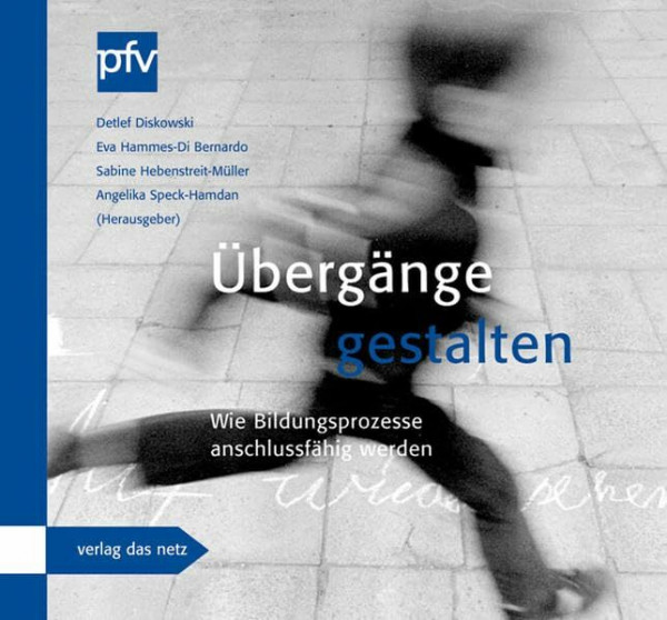 Übergänge gestalten: Wie Bildungsprozesse anschlussfähig werden