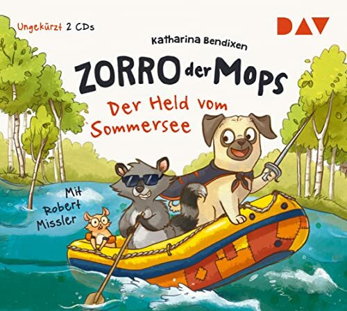 Zorro, der Mops – Teil 2: Der Held vom Sommersee: Ungekürzte Lesung mit Robert Missler (2 CDs)