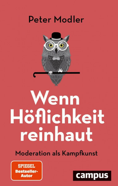 Wenn Höflichkeit reinhaut: Moderation als Kampfkunst