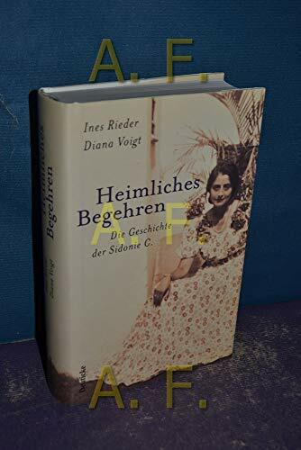Heimliches Begehren: Die Geschichte der Sidonie C.
