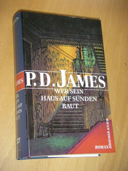 Wer sein Haus auf Sünden baut: Roman
