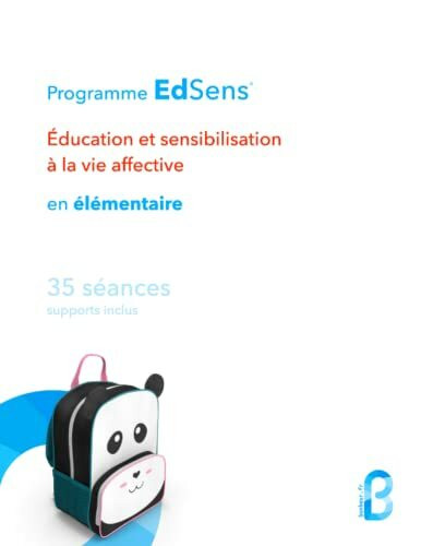 Séances d'éducation à la vie affective en élémentaire - 35 séances (CP, CE1, CE2, CM1, CM2): Programme EdSens®