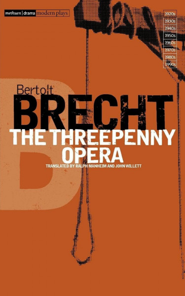 The Threepenny Opera (Bertolt Brecht Collected Plays, Vol 2, Pt 2)