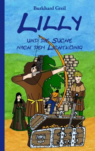 Lilly Und Die Suche Nach Dem Lichtkonig