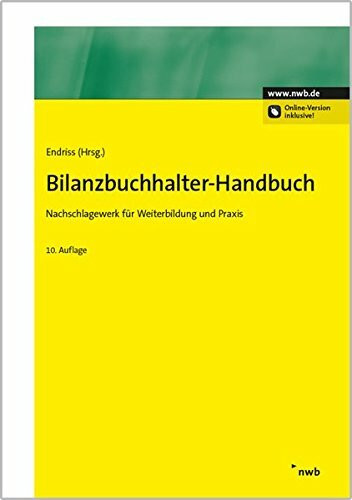 Bilanzbuchhalter-Handbuch: Nachschlagewerk für Weiterbildung und Praxis.