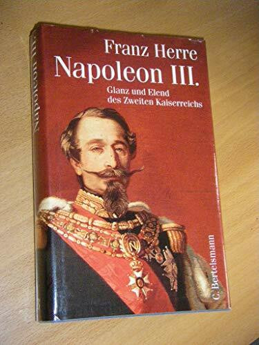 Napoleon III.. Glanz und Elend des Zweiten Kaiserreichs