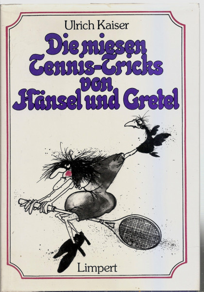 Die miesen Tennistricks von Hänsel und Gretel