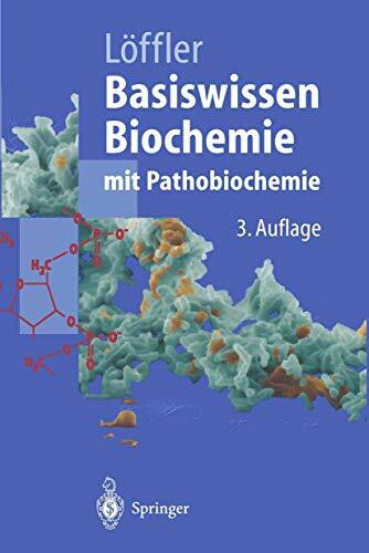 Basiswissen Biochemie mit Pathobiochemie (Springer-Lehrbuch)