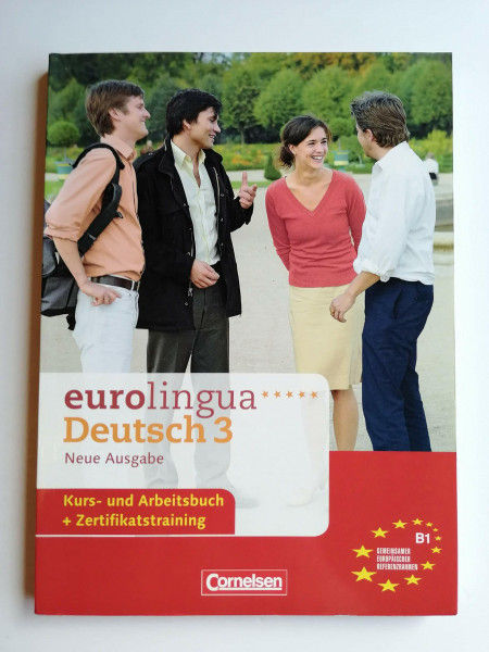 eurolingua - Deutsch als Fremdsprache - Neue Ausgabe: B1: Gesamtband 3 - Kurs- und Arbeitsbuch: Einheit 1-14. Niveau B1