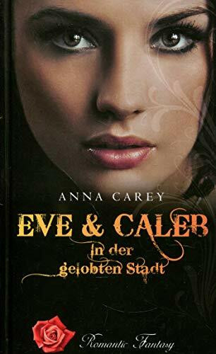 Eve & Caleb (Band 2) – In der gelobten Stadt