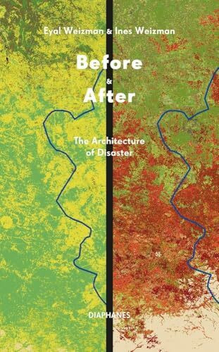 Before & After: The Architecture of Disaster
