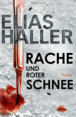 Rache und roter Schnee: (Ein Erik-Donner-Thriller 2)