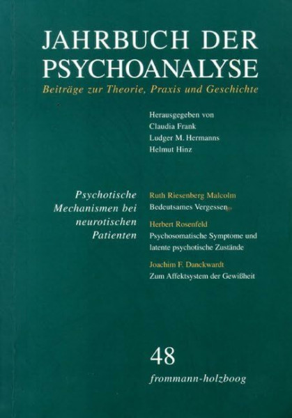 Jahrbuch der Psychoanalyse. Bd 48. Psychotische Mechanismen bei neurotischen Erkrankungen