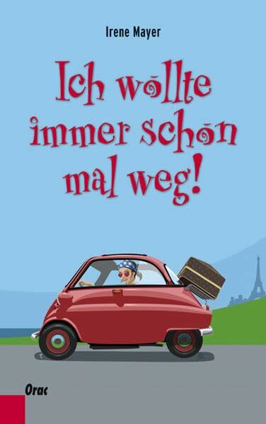 Ich wollte immer schon mal weg!