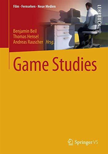 Game Studies: Lehrbuch (Film, Fernsehen, Neue Medien)