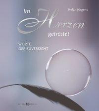 Im Herzen getröstet