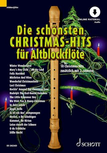 Die schönsten Christmas-Hits für Alt-Blockflöte: 18 Christmas-Hits zusätzlich mit 2. Stimme. 1-2 Alt-Blockflöten. (Die schönsten Popsongs für Alt-Blockflöte)