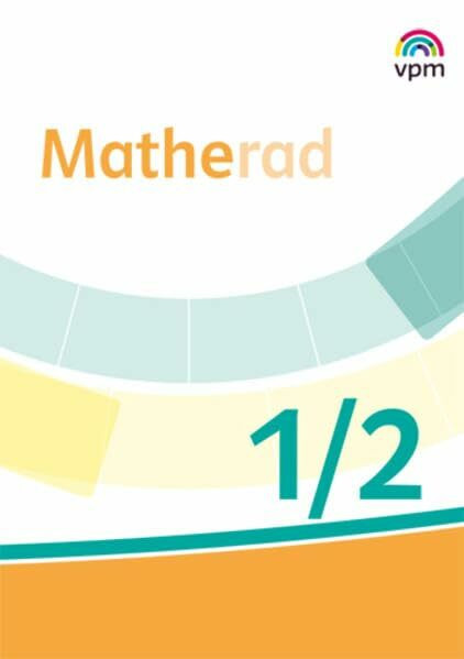 Matherad 1/2: Didaktischer Kommentar Klasse 1/2 (Matherad. Ausgabe ab 2018)