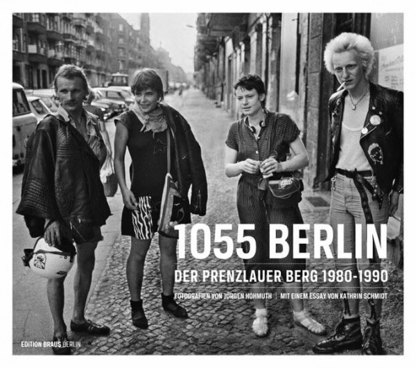 1055 Berlin: Der Prenzlauer Berg 1980-1990