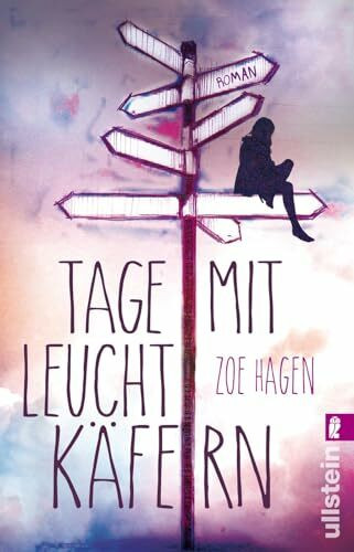 Tage mit Leuchtkäfern: Roman