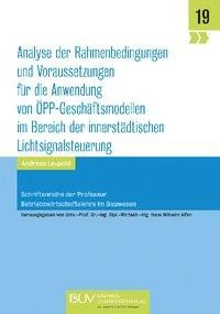 Analyse der Rahmenbedingungen und Voraussetzungen für die Anwendung von ÖPP-Geschäftsmodellen im Ber