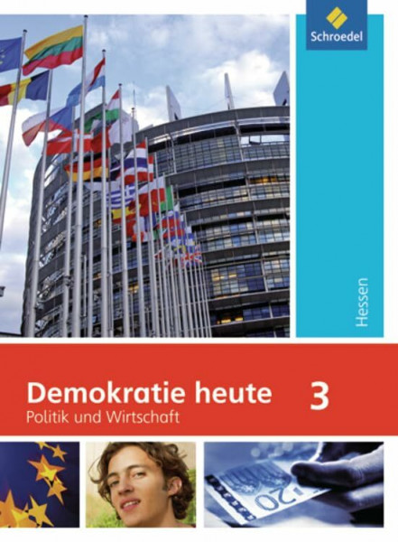 Demokratie heute - Ausgabe 2010 für Hessen: Schülerband 3 (Klasse 10)