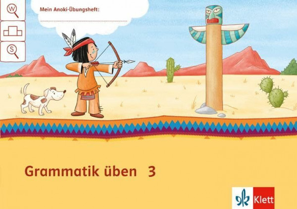 Grammatik üben 3: Übungsheft Klasse 3 (Mein Anoki-Übungsheft)