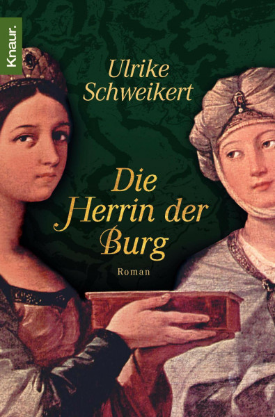 Die Herrin der Burg: Roman