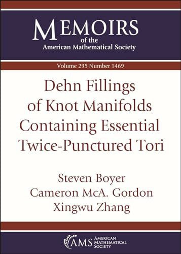 Dehn Fillings of Knot Manifolds Containing Essential Twice-Punctured Tori (Memoirs of the American Mathematical Society)